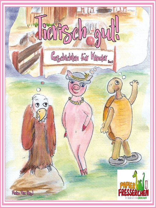 Title details for Tierisch gut--Geschichten für Kinder Band 3 by Martina Meier (Hrsg.) - Available